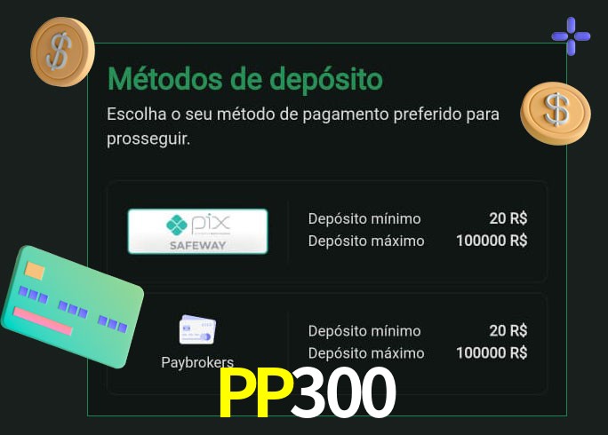 O cassino PP300 oferece uma grande variedade de métodos de pagamento